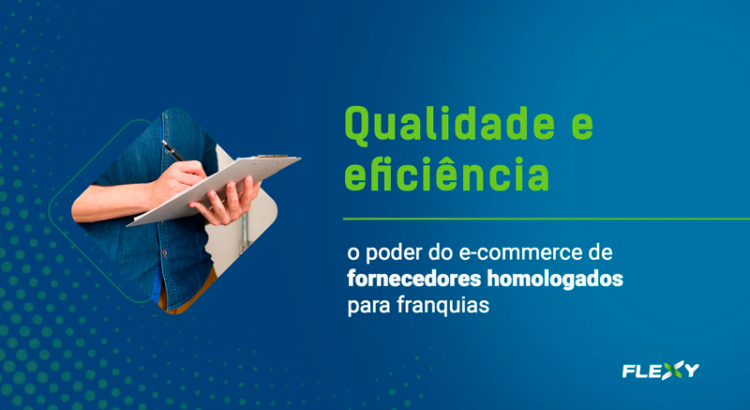O e-commerce de fornecedores homologados para franquias