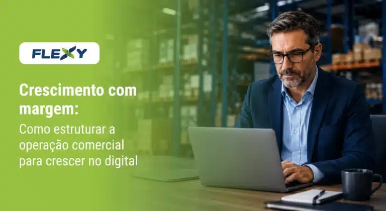 Executivo analisando operação comercial digital para crescimento com margem em empresa B2B