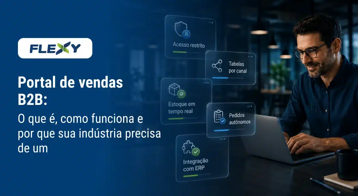 Portal de vendas B2B para indústria com recursos de acesso restrito, tabelas por canal, estoque em tempo real, pedidos autônomos e integração com ERP.
